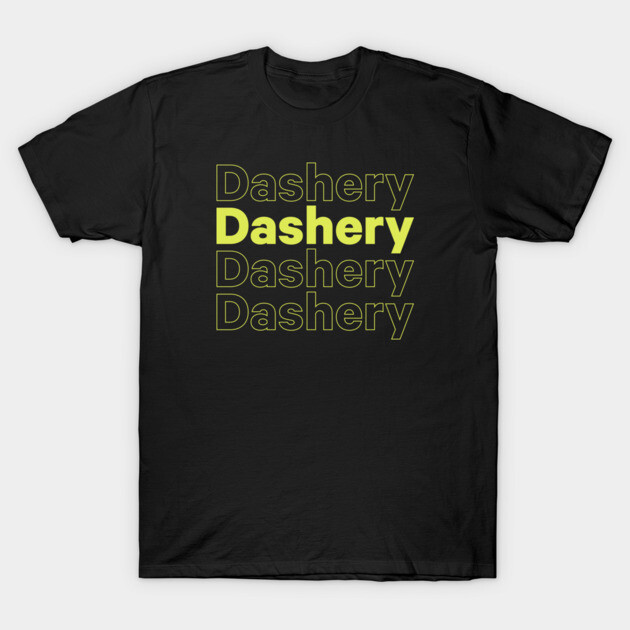 Dashery on Repeat T-Shirt by Dashery's Store