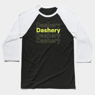 Dashery on Repeat Baseball T-Shirt