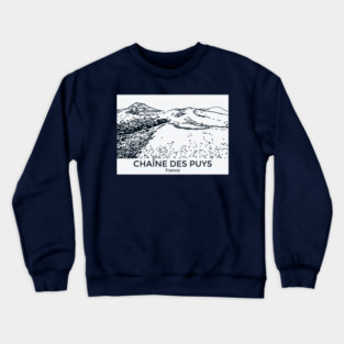 Chaîne des Puys - France Crewneck Sweatshirt