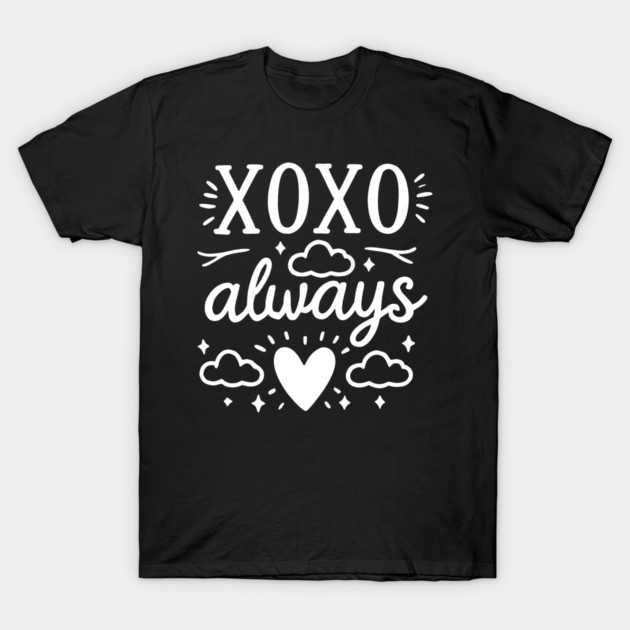XOXO Always T-Shirt by Frank Ring