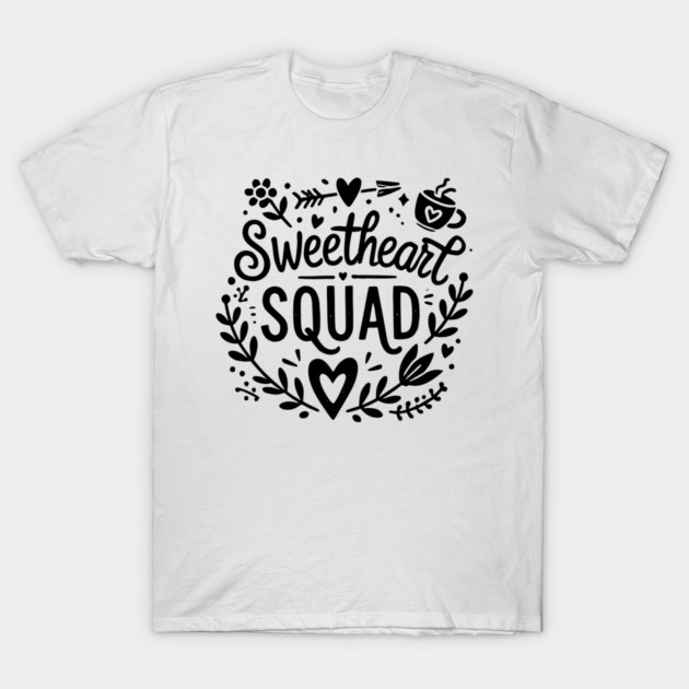 Sweetheart Squad T-Shirt by Frank Ring