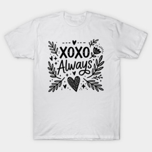 XOXO Always T-Shirt