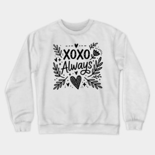 XOXO Always Crewneck Sweatshirt