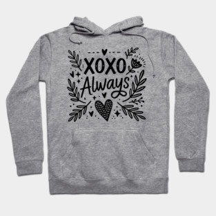 XOXO Always Hoodie