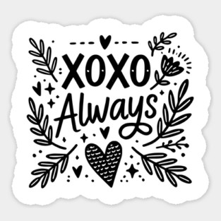 XOXO Always Sticker