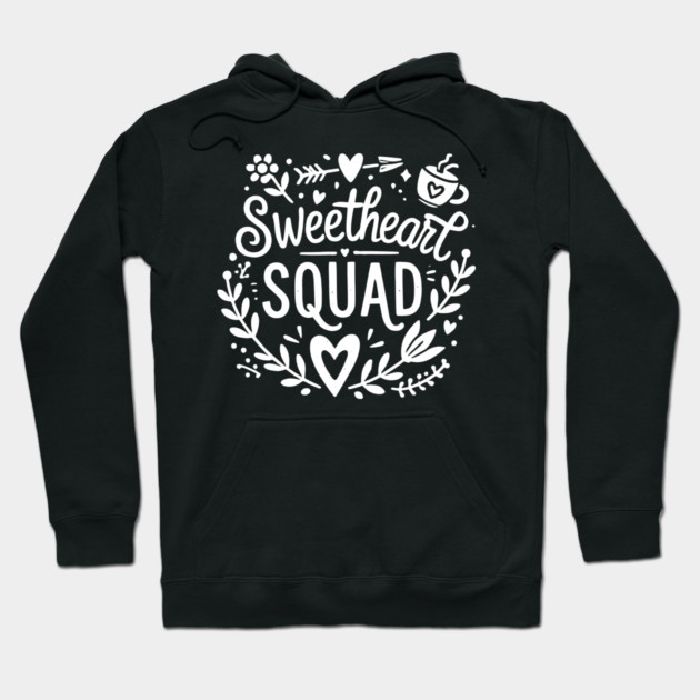 Sweetheart Squad Hoodie by Frank Ring