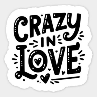 Crazy in Love Sticker