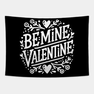 Be Mine Valentine Tapestry