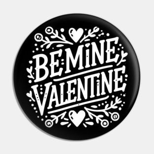 Be Mine Valentine Pin