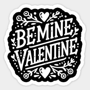 Be Mine Valentine Sticker