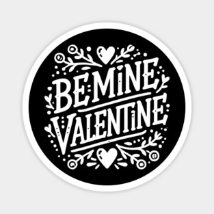 Be Mine Valentine Magnet