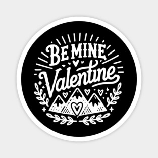 Be Mine Valentine Magnet