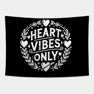 Heart Vibes Only Tapestry