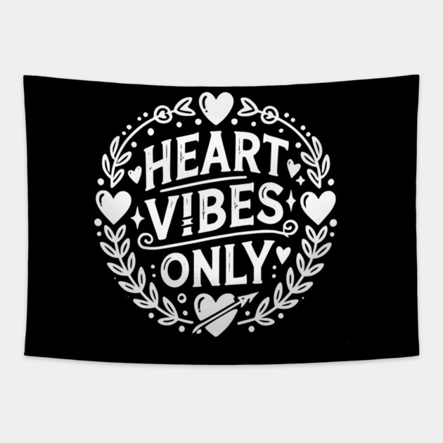Heart Vibes Only Tapestry by Frank Ring