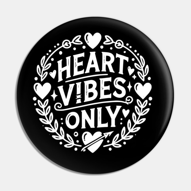 Heart Vibes Only Pin by Frank Ring
