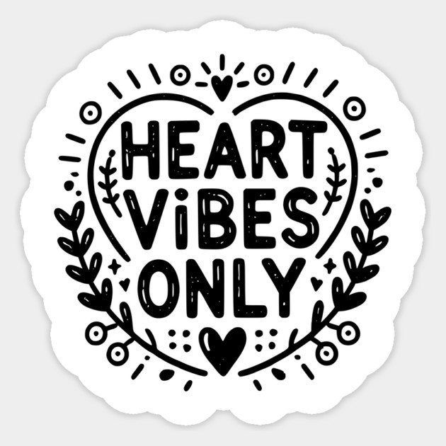 Heart Vibes Only Sticker by Frank Ring