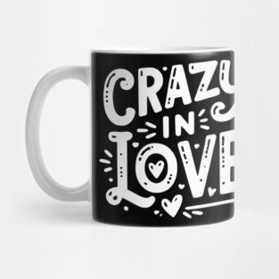 Crazy in Love Mug