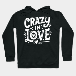 Crazy in Love Hoodie