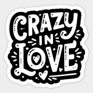 Crazy in Love Sticker