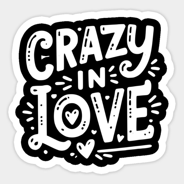 Crazy in Love Sticker by Frank Ring