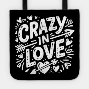 Crazy in Love Tote