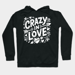 Crazy in Love Hoodie