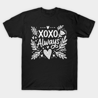 XOXO Always T-Shirt
