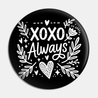 XOXO Always Pin