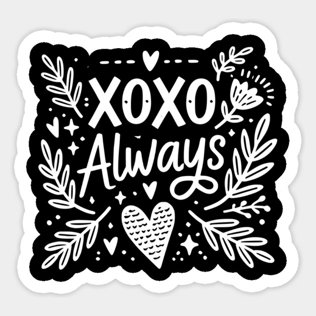 XOXO Always Sticker by Frank Ring