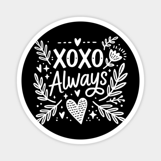 XOXO Always Magnet by Frank Ring