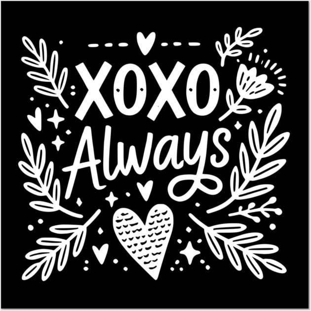 XOXO Always Wall Art by Frank Ring