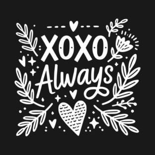 XOXO Always T-Shirt