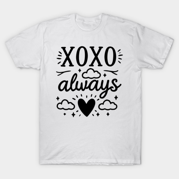 XOXO Always T-Shirt by Frank Ring