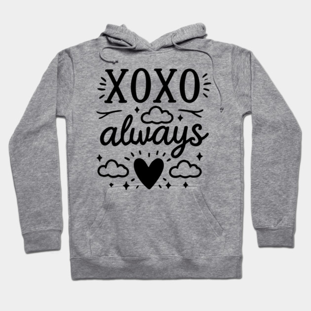 XOXO Always Hoodie by Frank Ring