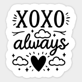 XOXO Always Sticker