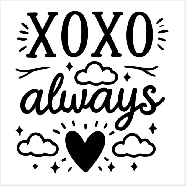XOXO Always Wall Art by Frank Ring