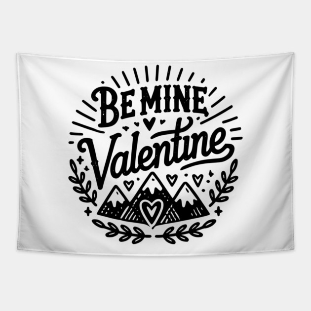 Be Mine Valentine Tapestry by Frank Ring