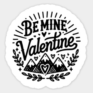 Be Mine Valentine Sticker