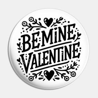 Be Mine Valentine Pin