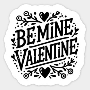 Be Mine Valentine Sticker