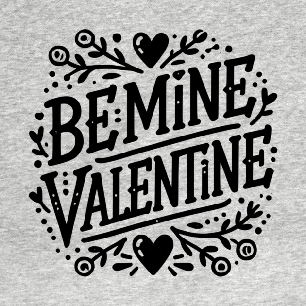 Be Mine Valentine by Frank Ring