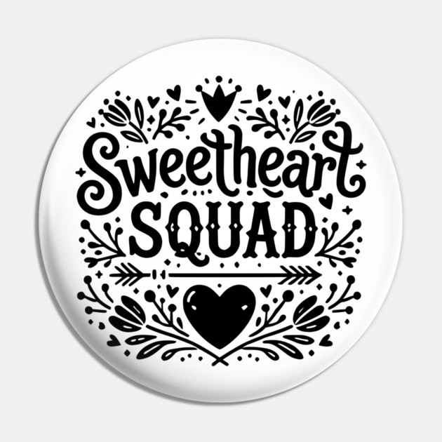Sweetheart Squad Pin by Frank Ring