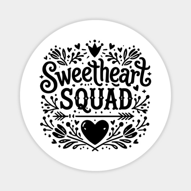 Sweetheart Squad Magnet by Frank Ring