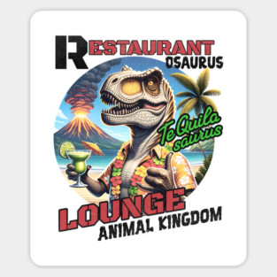 Restaurantosaurus Lounge Animal Kingdom Bar Pub Magnet