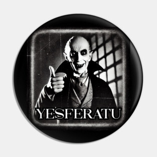 YESferatu Pin