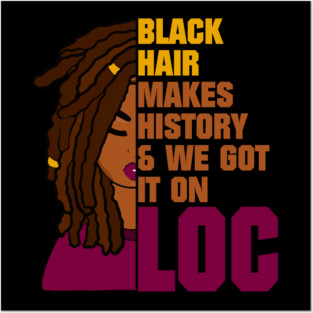 Locs Black History Month Posters and Art
