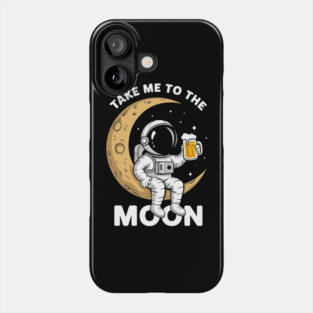 Take Me to the Moon Ironic Humor Phone Case