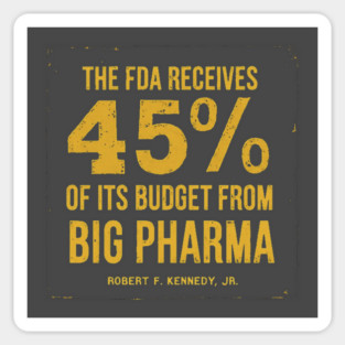 RFK Jr Quote: FDA and Big Pharma Connection Sticker