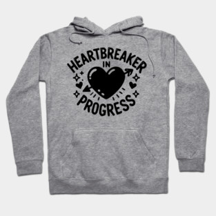 Heartbreaker in Progress Hoodie