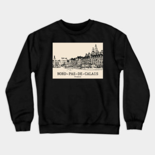 Nord-Pas-de-Calais - France Crewneck Sweatshirt